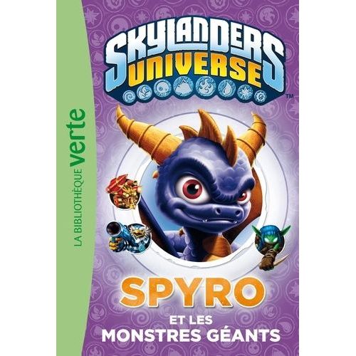 Skylanders Universe Tome 1 - Spyro Et Les Monstres Géants