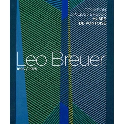 Leo Breuer (1893-1975) - Donation Jacques Breuer, Musée De Pontoise