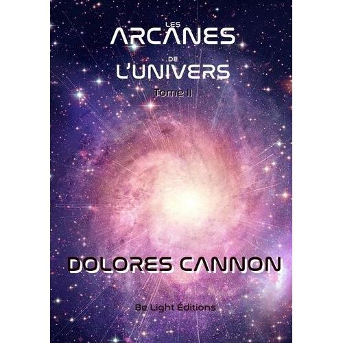 Les Arcanes De L'univers - Tome 2