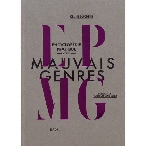 Encyclopédie Pratique Des Mauvais Genres