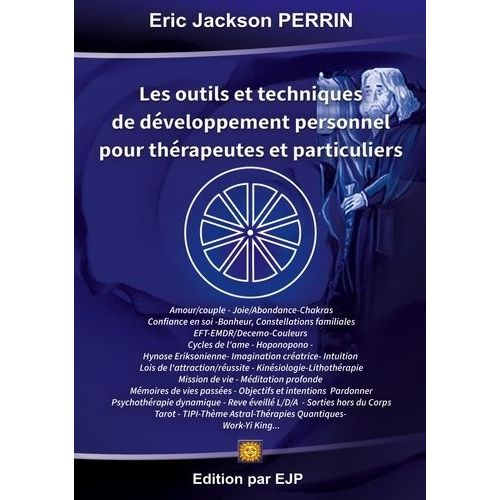 Les Outils Et Techniques De Développement Personnel Pour Thérapeutes Et Particuliers