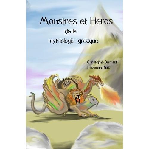 Monstres Et Héros De La Mythologie Grecque