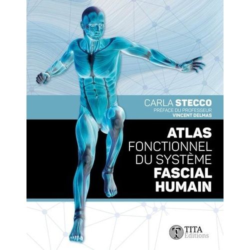Atlas Fonctionnel Du Système Fascial Humain