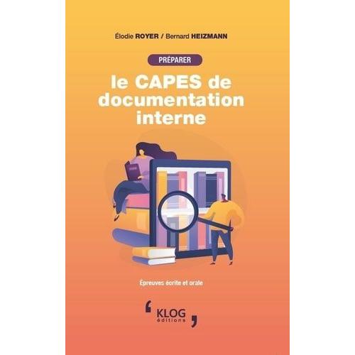 Préparer Le Capes De Documentation Interne - Epreuves Écrite Et Orale