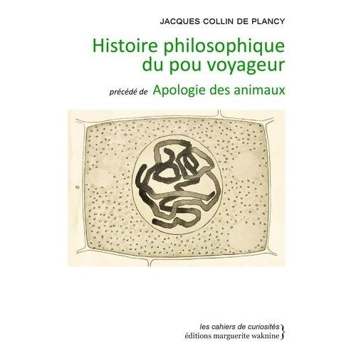 Histoire Philosophique Du Pou Voyageur - Précédé De Apologie Des Animaux
