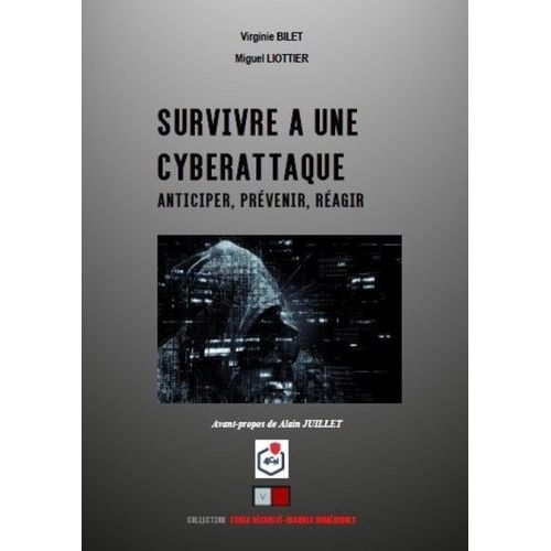Survivre À Une Cyberattaque - Anticiper, Prévenir, Réagir