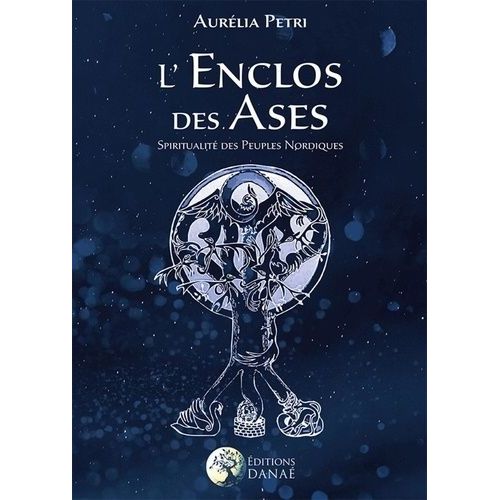 L'enclos Des Ases - Spiritualité Des Hommes Du Nord