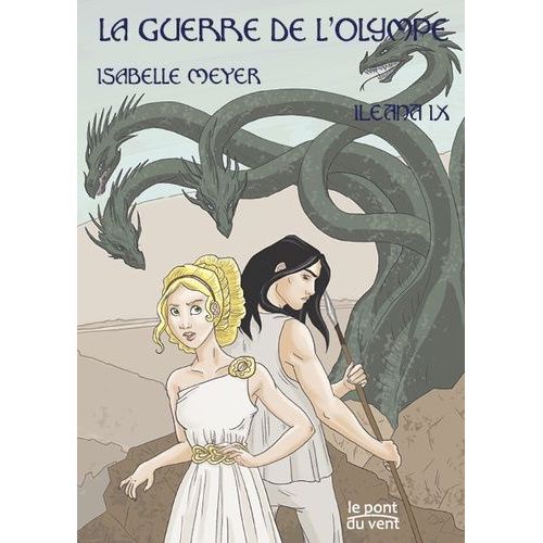 Ileana Tome 9 - La Guerre De L'olympe
