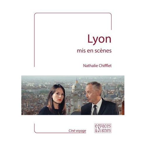 Lyon Mis En Scènes