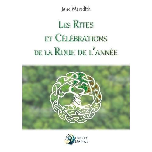 Les Rites Et Célébrations De La Roue De L'année