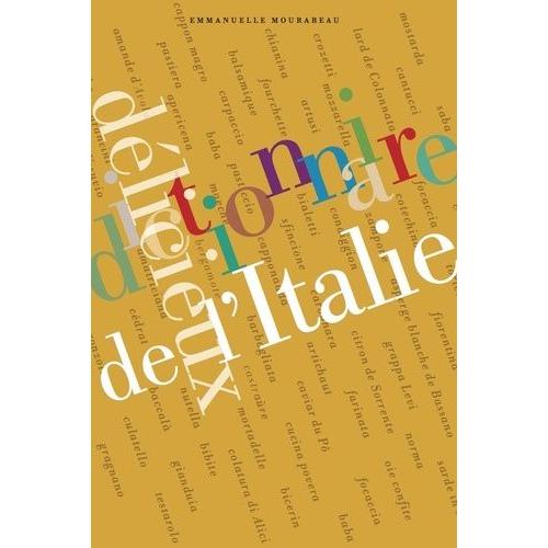 Dictionnaire Délicieux De L'italie