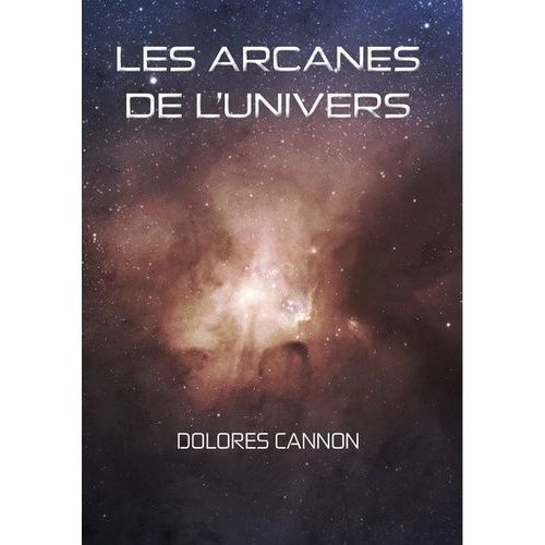 Les Arcanes De L'univers - Tome 1
