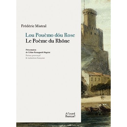 Le Poème Du Rhône