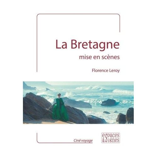 La Bretagne Mise En Scènes