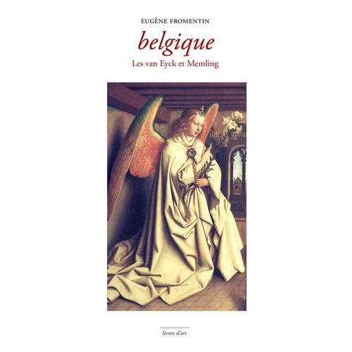 Belgique - Les Van Eyck Et Memling