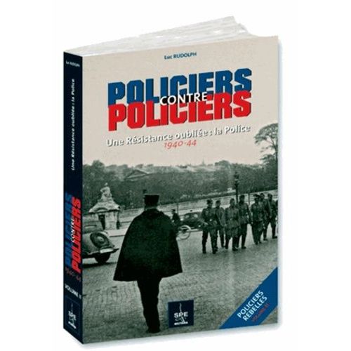 Policiers Contre Policiers, Policiers Rebelles - Tome 2 : Deuxième Guerre Mondiale