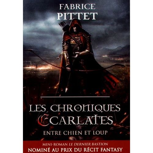 Les Chroniques Écarlates - Entre Chien Et Loup