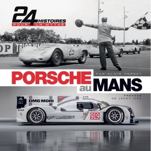 Porsche Au Mans - 24 Histoires Pour Un Mythe (1 Dvd)