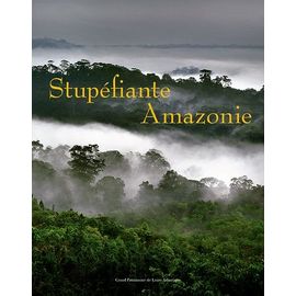 Stupéfiante Amazonie