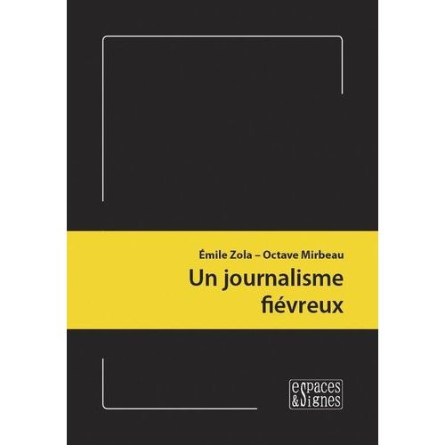 Un Journalisme Fiévreux