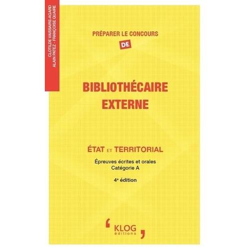 Préparer Le Concours De Bibliothécaire Externe - Etat Et Territorial