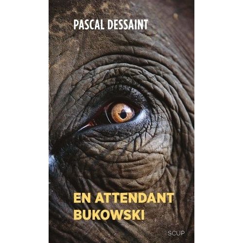 En Attendant Bukowski