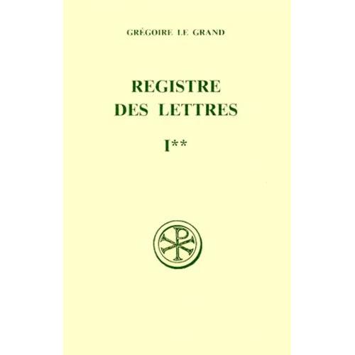 Registre Des Lettres - Tome 1, Livres 1 Et 2, Edition Bilingue Francais-Latin