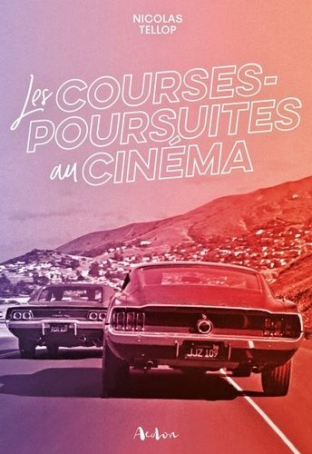 Les Courses-Poursuites Au Cinéma