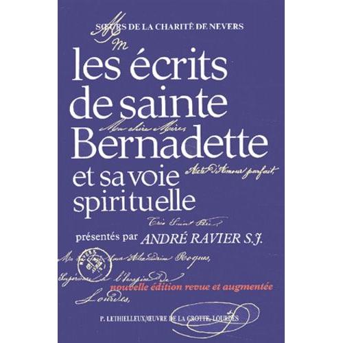 Les Écrits De Sainte Bernadette Et Sa Voie Spirituelle