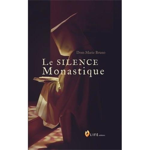 Le Silence Monastique
