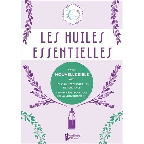 Les Huiles Essentielles