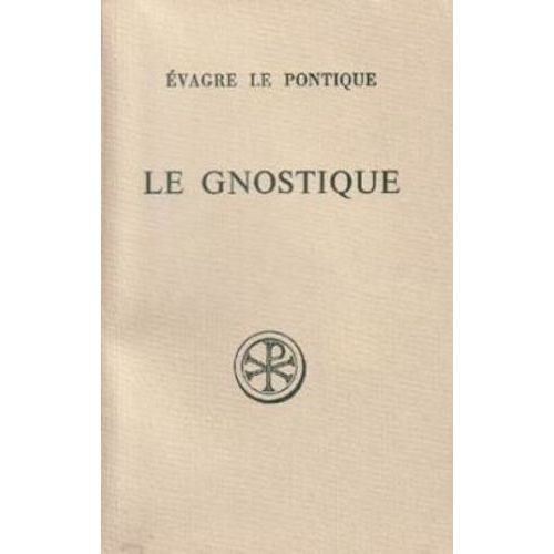 Le Gnostique Ou À Celui Qui Est Devenu Digne De La Science