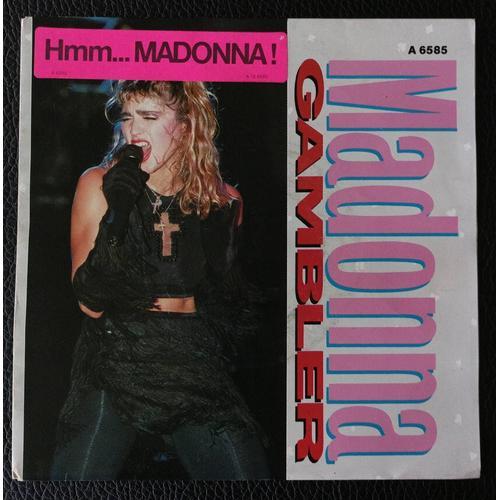Madonna - Gambler (Is Taken From The Album "Vision Quest " ) 3'54 + Nature Of The Beach (3'45) - Musique De Film - Sp/45rpm + Sticker " Humm.. Madonna ! " - Boutique Axonalix