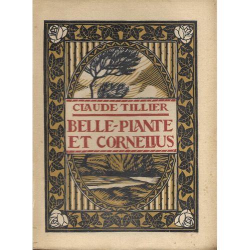 Belle-Plante Et Cornelius. Collection : Les Beaux Livres