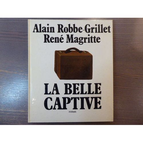 La Belle Captive. Roman.