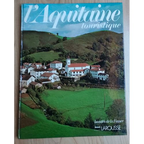 L'aquitaine Touristique - Larousse - 1977 - 29,5 X 23 Cm