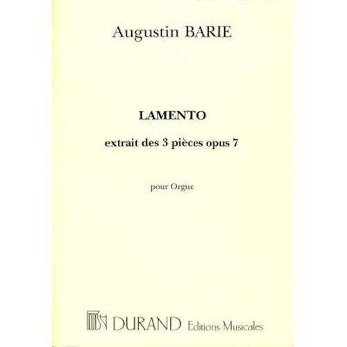 Augustin Barié Trois Pièces Pour Orgue Op. 7 Lamento. (Ed.Durand)