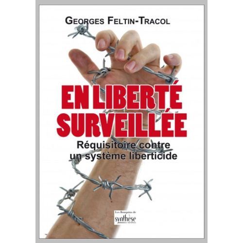 En Liberté Surveillée