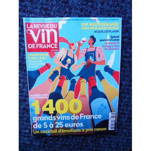 La Revue Du Vin De France N°672 De Juillet/Août 2023-1400 Grands Vins De France De 5 À 25 Euros