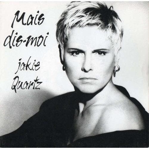 Jakie Quartz - Mais Dis-Moi - Comment Faire - 45 Tours - 1990