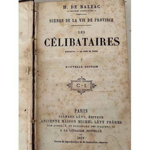 Honoré De Balzac, Scenes De La Vie De Province.Les Celibataires ,Pierrette Le Curé De Tours Tome 1 Éditeur, Calmann Levy Paris 1878 