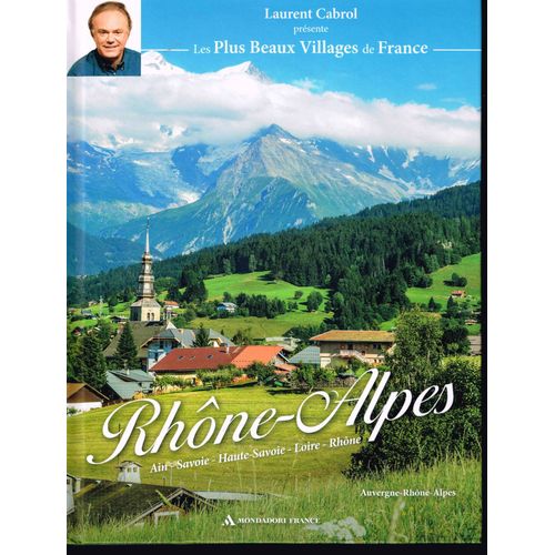 Rhône Alpes - Laurent Cabrol - 120 Pages 25,8 X 19,6 Cm