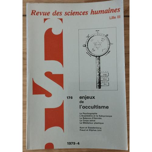 Revue Des Sciences Humaines Lille Iii. N°176. Enjeux De L'occultisme