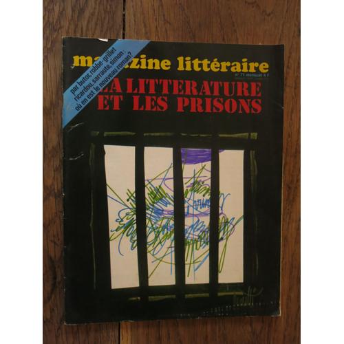 Magazine Littéraire N° 71, Décembre 1971: La Littérature Et Les Prisons
