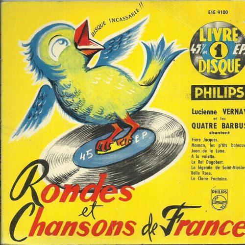 Lucienne Vernay Et Les 4 Quatre Barbus : Rondes Et Chansons De France N° 1 : Le Roi Dagobert, Légende De Saint-Nicolas, Belle Rose, À La Claire Fontaine, Frère Jacques, J.... (Livre Disque)