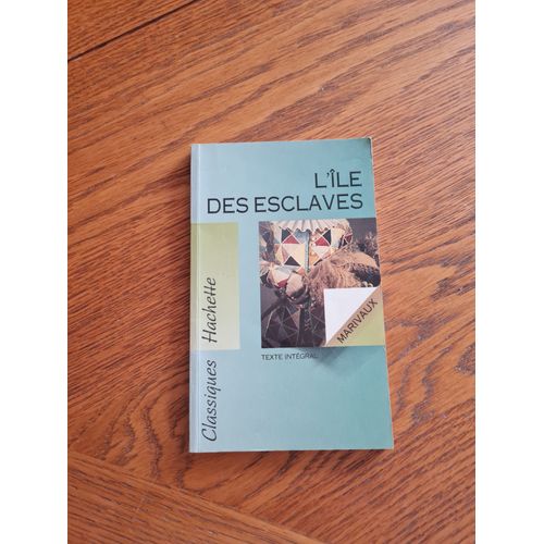 Classique Hachette - L'île Des Esclaves, Marivaux