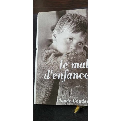 Le Mal D'enfance . Claude Couderc .1992