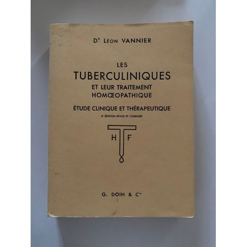 Les Tuberculiniques Et Leur Traitement Homéopathique Dr Léon Vannier