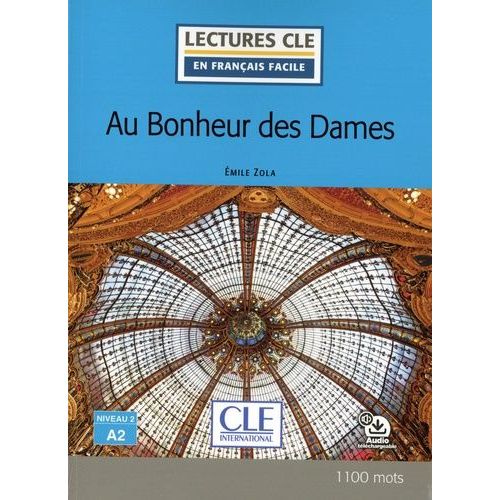 Au Bonheur Des Dames - Niveau 2 A2 - Avec Audio Téléchargeable