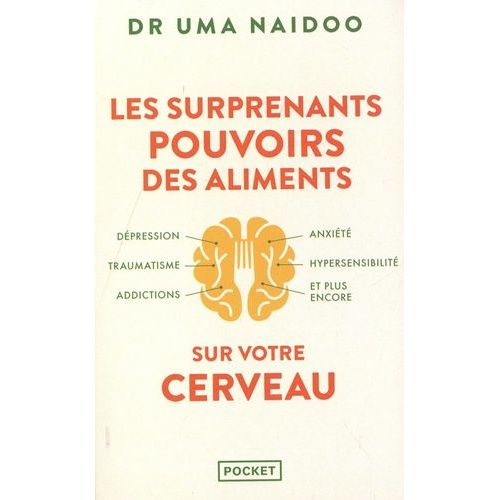 Les Surprenants Pouvoirs Des Aliments Sur Votre Cerveau